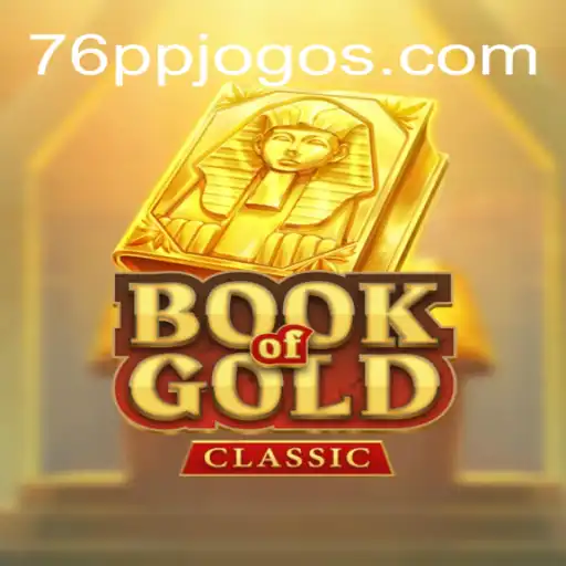 The Intricate World of BookOfGoldClassic and Its Enigmatic Allure: Unraveling the Mystery of 76PP