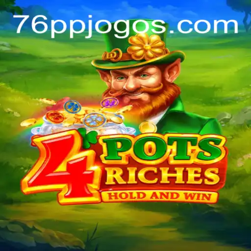 Discover the Excitement of 4PotsRiches: A Comprehensive Guide