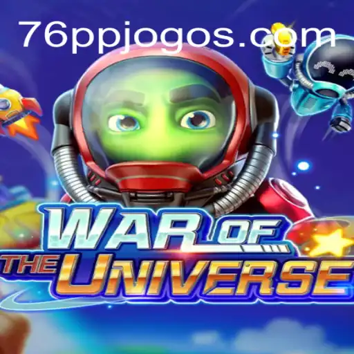 The Ultimate Guide to WAROFTHEUNIVERSE: A New Gaming Phenomenon with 76PP Strategy